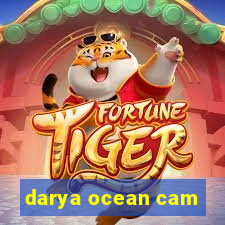 darya ocean cam